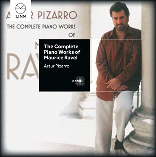 Ravel / Pizarro, Artur: Complete Piano Works of Maurice Ravel