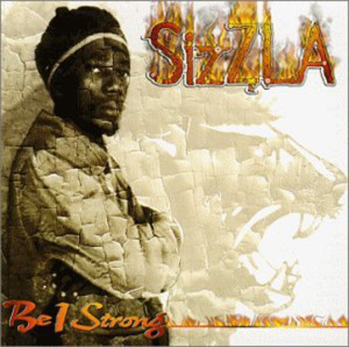 Sizzla: Be I Strong