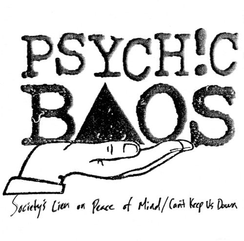 Psychic Baos: Society's Lien on Peace of Mind / Can't Keep Us Down