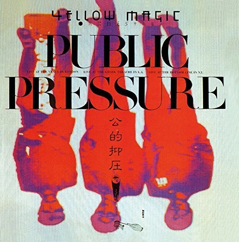 Yellow Magic Orchestra: Public Pressure