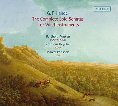 Handel, G. / Kuijken, Barthold / Heyghen, Peter Van: Complete Solo Sonatas for Wind Instruments