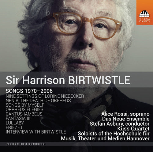 Birtwistle / Rossi / Kuss Quartet / Korber: Songs 1970-2006