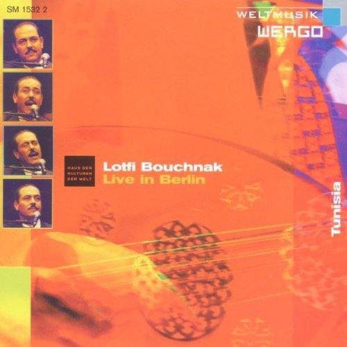 Lotfi Bouchnak: Live in Berlin