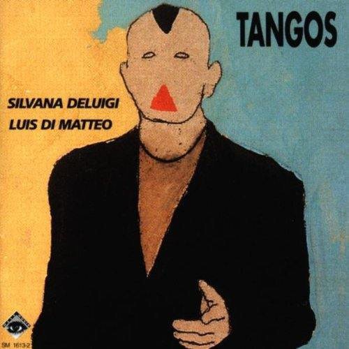 Deluigi, Silvana / Di Matteo,L.: Tangos