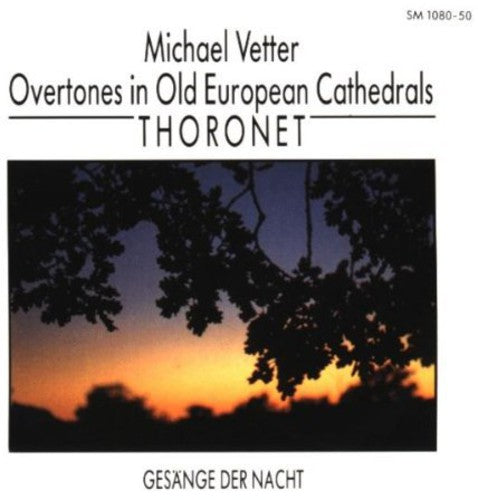 Vetter, Michael: Vetter: Overtones in Old European Cathedrals