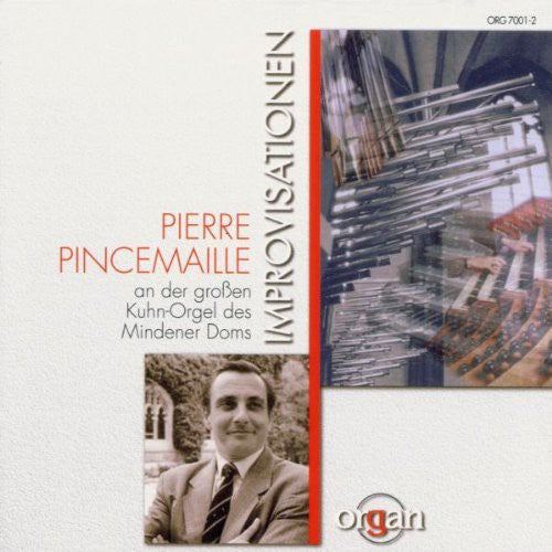 Pincemaille: Pincemaille: Improvisationen