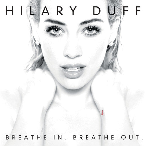 Duff, Hilary: Breathe In, Breathe Out