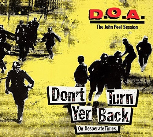 Doa: Don't Turn Yer Back (On Desperate Times)