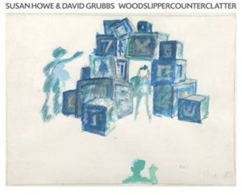 Grubbs, David / Howe, Susan: Woodslippercounterclatter