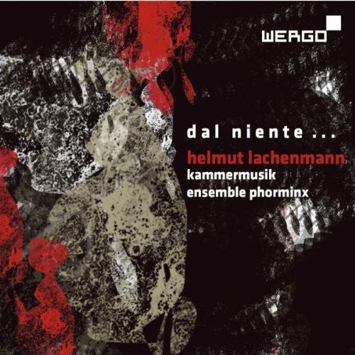 Lachenmann: Dal Niente - Kammermusik / Various: Lachenmann: Dal Niente - Kammermusik / Various