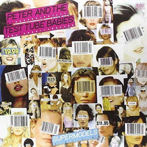 Peter & the Test Tube Babies: Supermodels