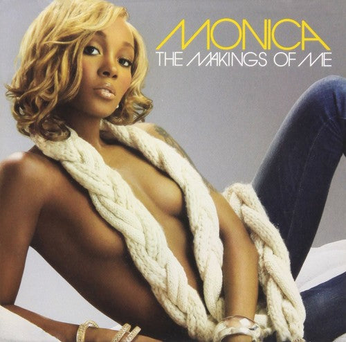 Monica: The Makings Of Me