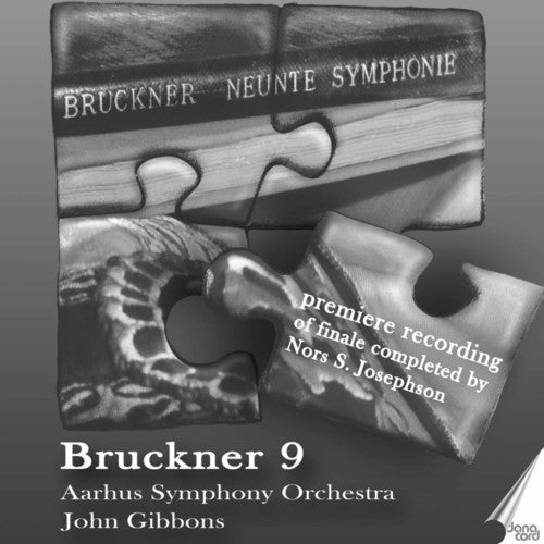 Bruckner, Anton / Aarhus So / Gibbons, John: Bruckner 9