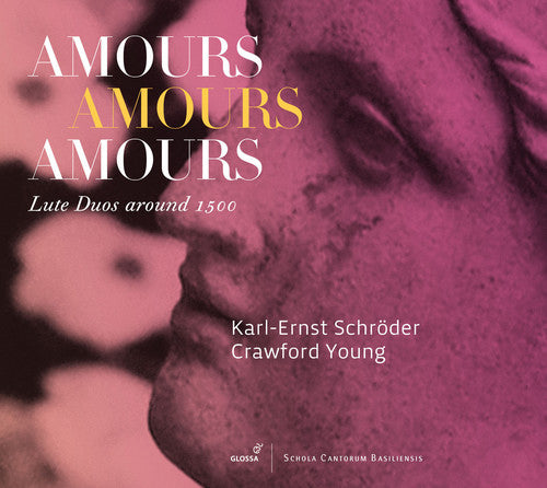 Orto / Schroder / Young: Amours Amours Amours - Lute Duos Around 1500