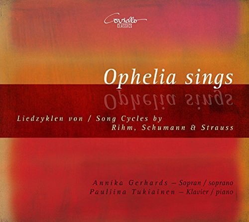 Rihm / Gerhards / Tukiainen: Ophelia Sings