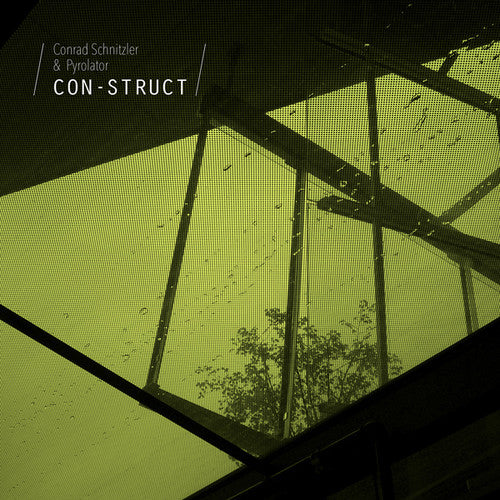 Schnitzler, Conrad / Pyrolator: Con-Struct