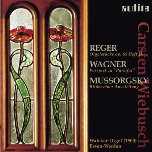Reger / Wagner / Mussorgsky: Organ Works