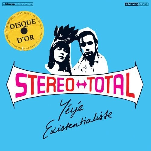 Stereo Total: Yeye Existentialiste