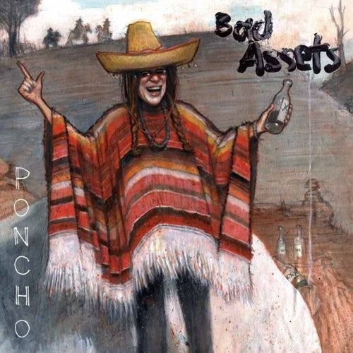 Bad Assets: Poncho