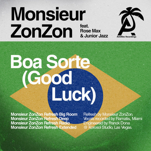 Monsieur Zonzon / Max & Junior Jazz: Boa Sorte (Good Luck)