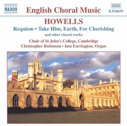 Howells / Robinson / Farrington: Requiem / Take Him Earth