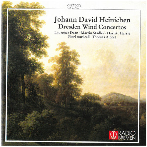 Heinichen / Dean / Stadler / Herrle / Albert: Dresden Wind Concertos