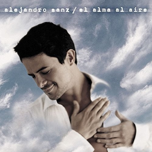 Sanz, Alejandro: Alma Al Aire