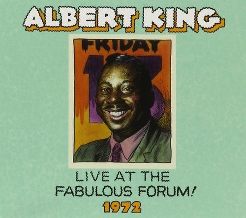 King, Albert: Live Fabulous Forum 1972