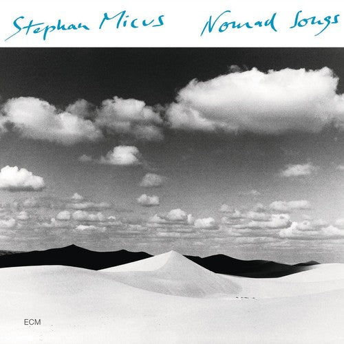 Micus, Stephan: Nomad Songs