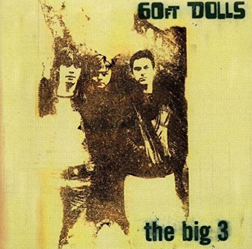 60Ft Dolls: Big 3: Deluxe Expanded Edition