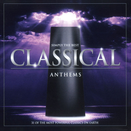 Simply the Best Classical Anthems / Various: Simply the Best Classical Anthems