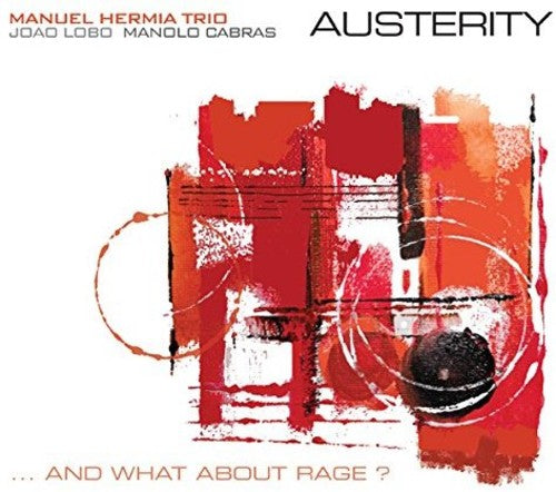 Hermia, Manuel: Austerity