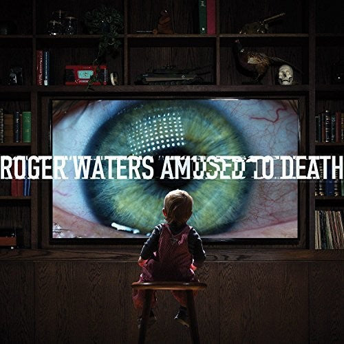 Waters, Roger: Amused to Death