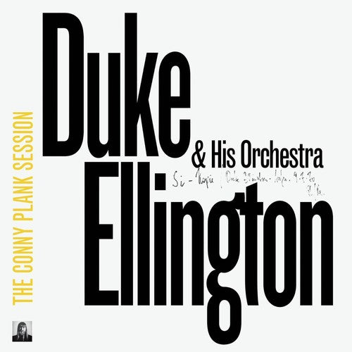 Ellington, Duke & Orchestra: Conny Plank Session