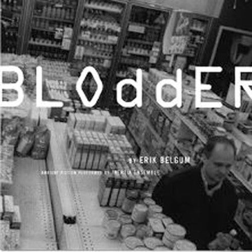 Belgum, Erik: Blodder