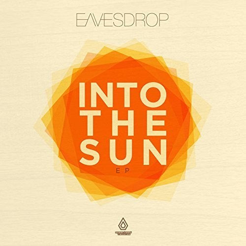 Eavesdrop: Into the Sun Ep