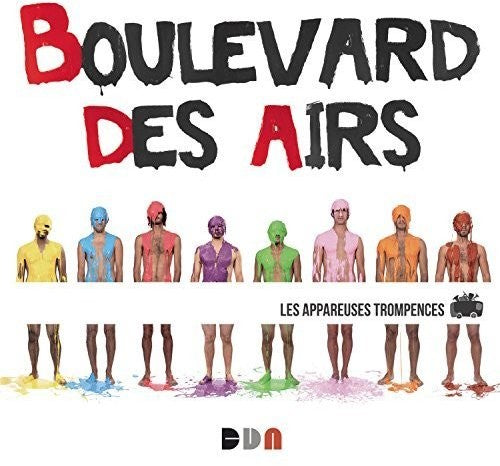 Boulevard des Airs: Les Appareuses Trompences
