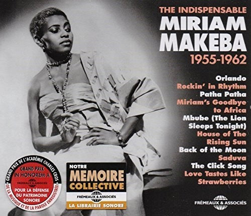 Makeba, Miriam: Indispensable 1955-1962