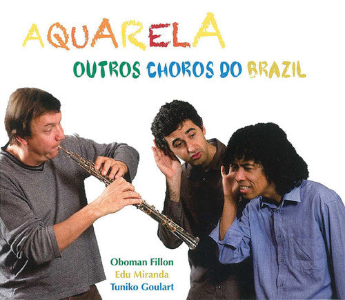 Aquarela: Outros Choros Do Brazil