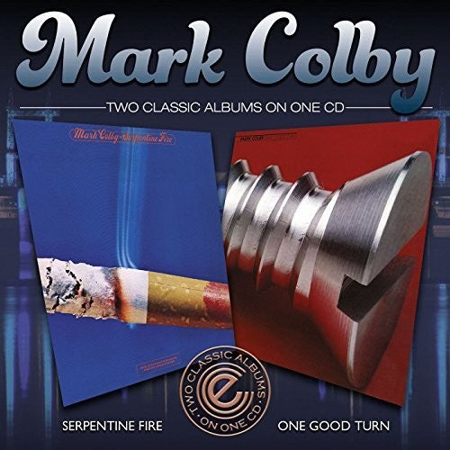 Colby, Mark: Serpentine Fire/One Good Turn