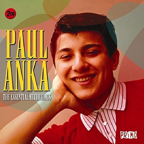 Anka, Paul: Essential Recordings