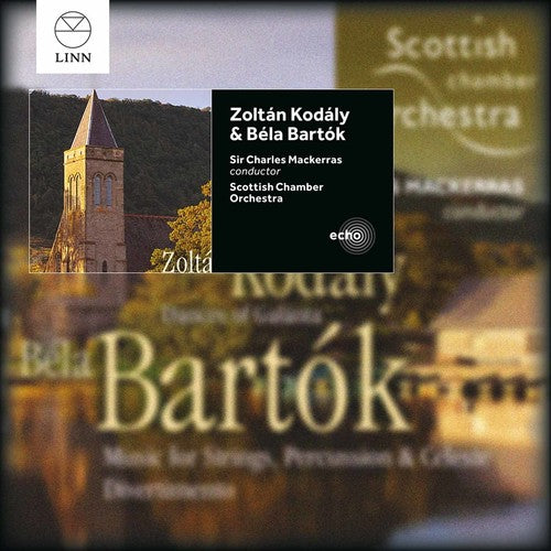 Bartok / Kodaly / Scottish Chamber Orchestra: Bartok & Kodaly