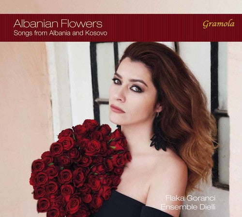 Jakova / Goranci / Ensemble Dielli: Albanian Flowers - Songs from Albania & Kosovo