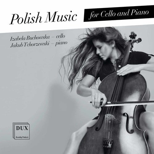 Szalonek / Buchowska / Tchorzewski: Polish Music for Cello & Piano