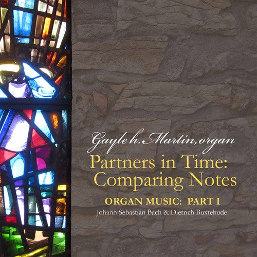 Bach, J.S. / Buxtehude / Martin: Partners in Time: Comparing Notes