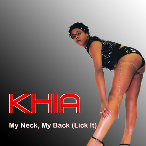 Khia: My Neck, My Back (Lick It)