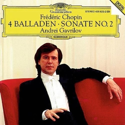 Chopin / Gavrilov: Ballades / Piano Sonata 2