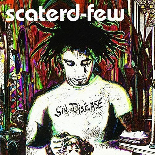 Scaterd Few: Sin Disease