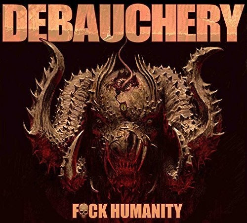 Debauchery: Fuck Humanity