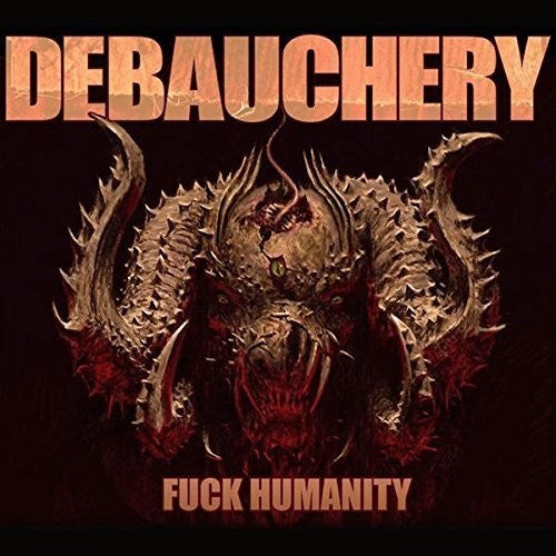 Debauchery: F**K Humanity